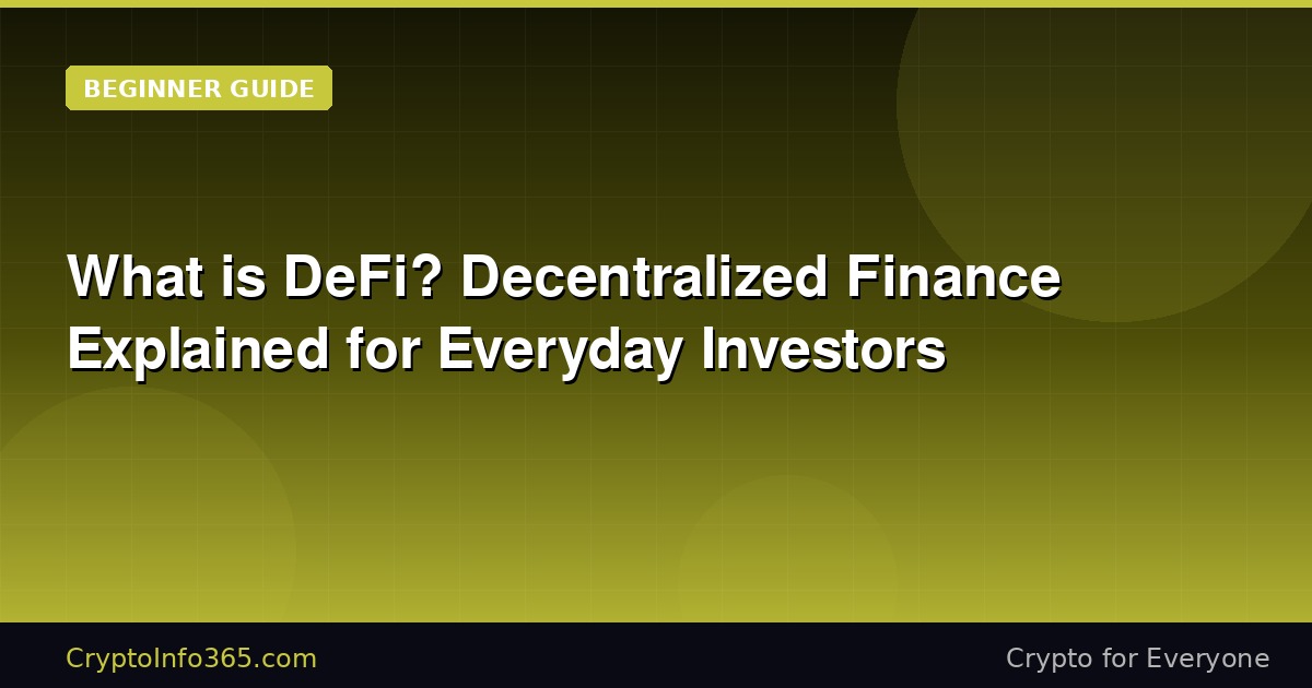 What is DeFi? Decentralized Finance Explained for Everyday Investors